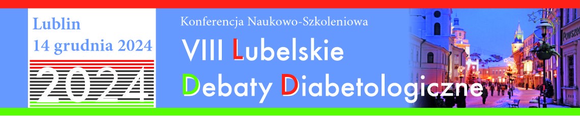 Scientific and Training Conference: 8th Lublin Diabetes Debates